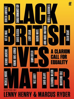 cover image of Black British Lives Matter: a Clarion Call for Equality